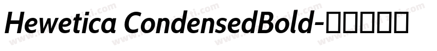 Hewetica CondensedBold字体转换